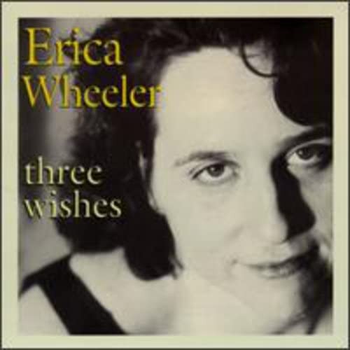 Erica wheeler three - three, wishes
