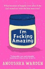 I'm F*cking Amazing The