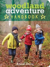 Woodland Adventure Handbook by Adam Dove (English) Paperback Book