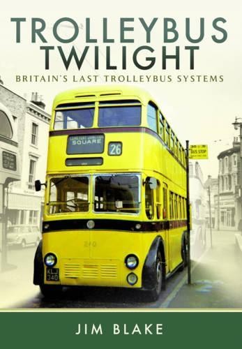 Trolleybus twilight britain s - twilight:, britain's