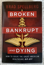Broken, Bankrupt, and Dying