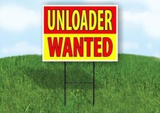 Unloader  DRIVER WANTED RED AND YELLOW Yard Sign Road with Stand LAWN SIGN