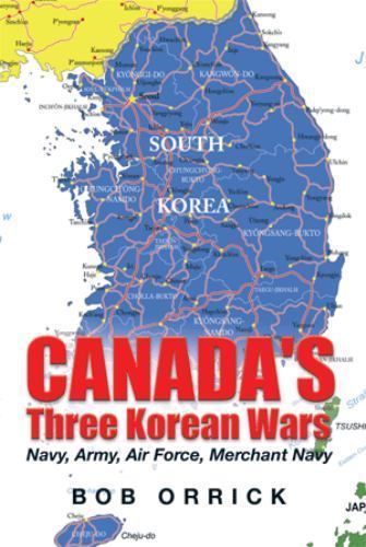 Canada three korean wars - canada's,