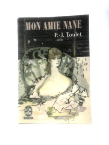 Mon amie nane toulet - (p., j.