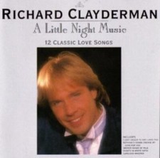Richard Clayderman : A Little Night Music: 12 Classic Love So CD Amazing Value