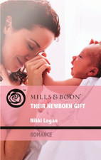 Their Newborn Gift (Mills &