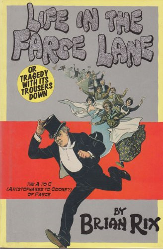 Life the farce lane rix - lane,