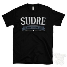 SUDRE THE NAME YOU CAN TRUST