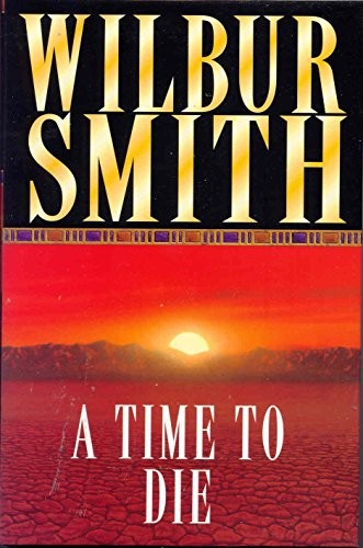 Time die wilbur smith - time, die-wilbur