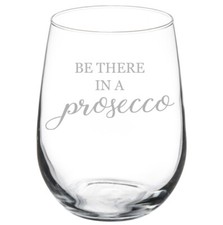Be There In A Prosecco Funny