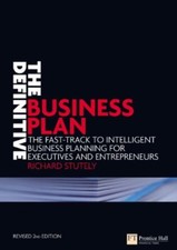 The Definitive Business Plan: The Fast Track to Intelligent Business Planning f