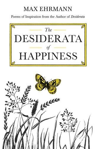 The desiderata happiness - of,