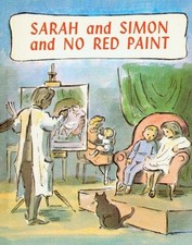Sarah and Simon and No Red Paint - Edward Ardizzone