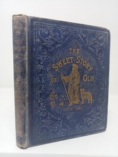 Hesba Stretton, The Sweet Story of Old, 1860, Religious Tract Society, HB