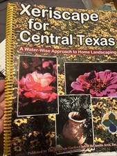 XERISCAPE FOR CENTRAL TEXAS: A