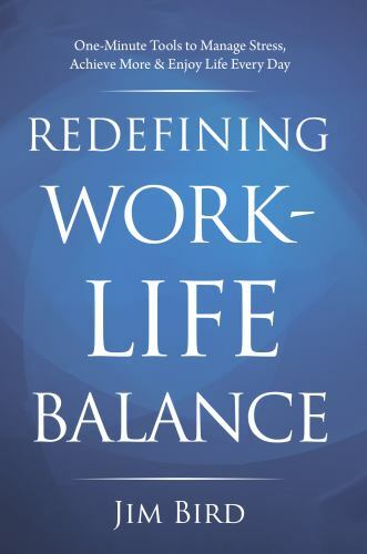Redefining work life balance - work-life,
