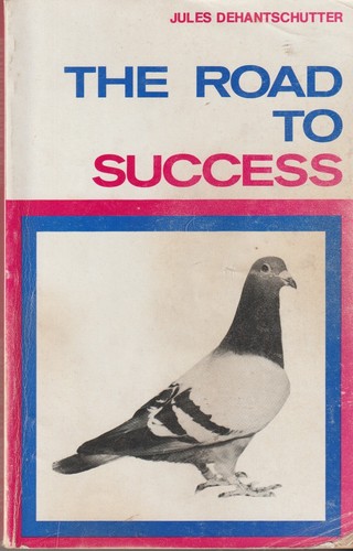 The road success pigeon - the, (pigeon