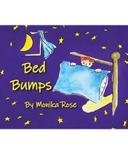 Bed Bumps, Monika Rose