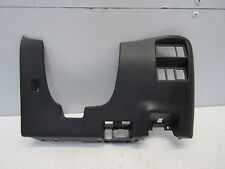 NISSAN JUKE 2010-14 UNDER STEERING WHEEL DASHBOARD TRIM                  #9749/3