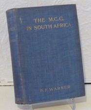 The MCC in South Africa: PF Warner (1906) the 1905-06 MCC tour of South Africa