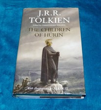 THE CHILDREN OF HURIN - J R R TOLKIEN - 1ST EDITION 2007 SIGNED HB - ALAN LEE