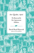 Art-Quake, 1910: The Manet and