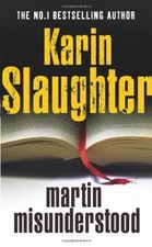 Martin Misunderstood-Karin Slaughter