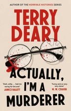 Actually, I'm A Murderer: A