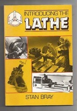 Introducing the Lathe (Model Engineering..., Bray, Stan