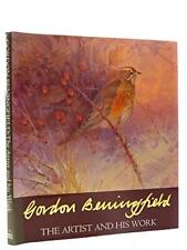 Gordon Beningfield: The Artist And His Work by Beningfield, Gordon Hardback The