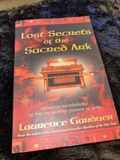 Lost Secrets of the Sacred Ark: Amazing Revelations of ark of covenant 
