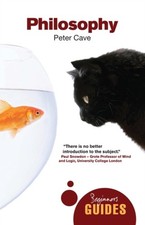 Philosophy A Beginner's Guide