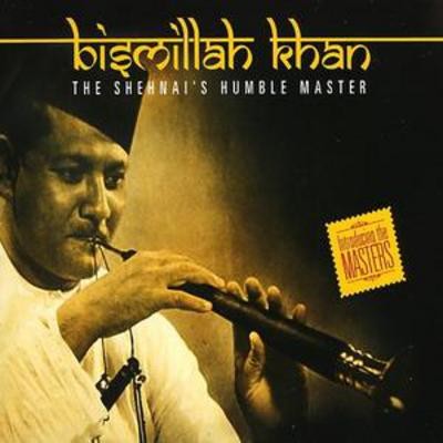 Bismillah khan the shehnai s - bismillah,
