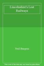 Lincolnshire's Lost Railways