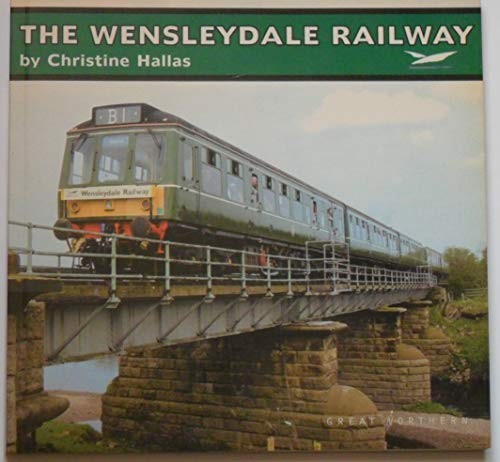 The wensleydale railway - the,