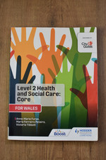 Level 2 Health and Social Care: Core (for Wales) by Anne-Marie Furse