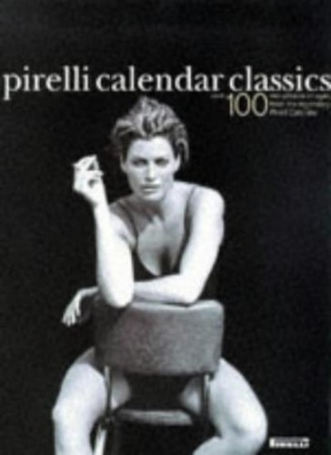 Pirelli calendar classics - pirelli, by