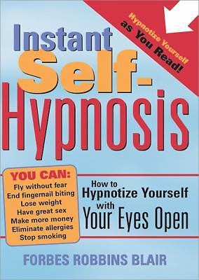 Instant self hypnosis how to - instant,