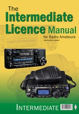 Intermediate Licence Manual for Radio Amateurs - Complete Training Book -3rd Ed