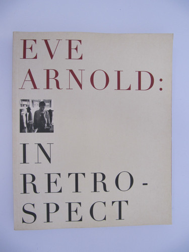 Eve arnold retrospect - eve,