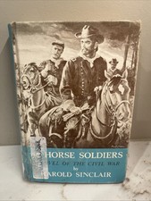 THE HORSE SOLDIERS by Harold