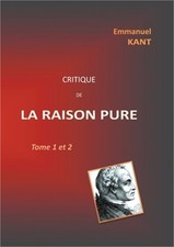 Critique de la RAISON PURE: Tome 1 et 2 (Paperback or Softback)