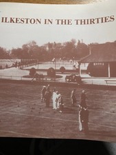 Ilkeston in the Thirties in