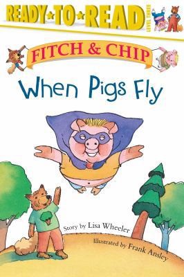 When pigs fly ready - when, ready-to-read