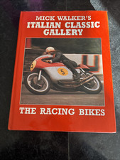 ITALIAN CLASSIC GALLERY THE RACING MOTORCYCLES MICK WALKER