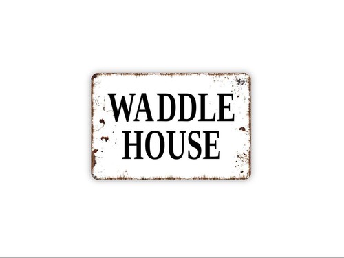 Waddle house sign funny - house,
