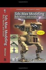 3ds Max Modeling: Bots, Mechs and Droids (Wordware Game and Grap
