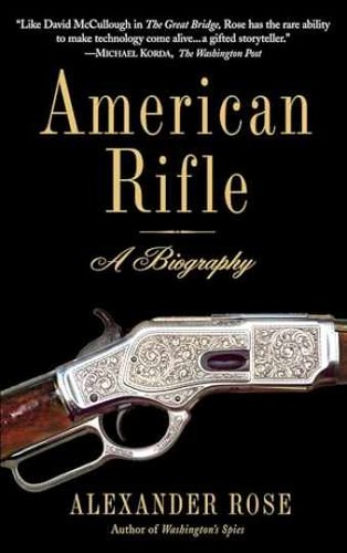 American rifle biography - rifle:, a