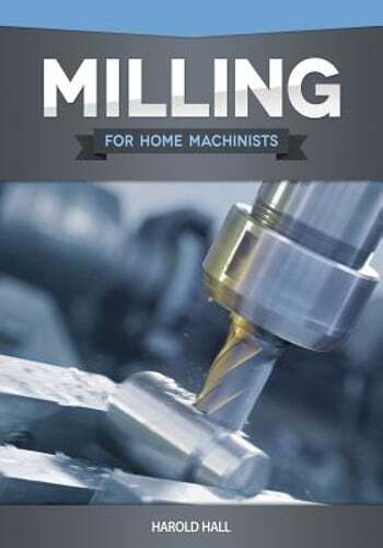 Milling for home - machinists, by