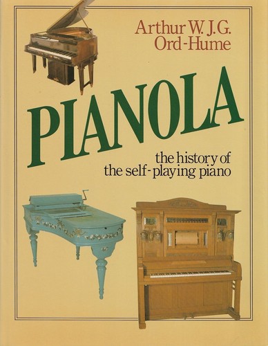 Pianola the history of - -,